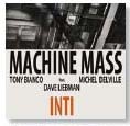 Review of Machine Mass featuring Dave Liebman: INTI