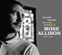 Review of Mose Allison: I'm Not Talkin'