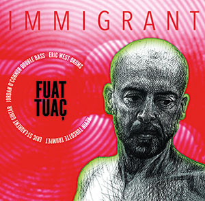 Review of Fuat Tuaç: Immigrant