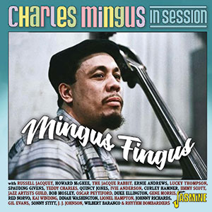 Review of Charles Mingus: In Session – Mingus Fingus