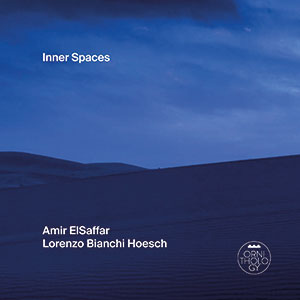 Review of Amir ElSaffar/Lorenzo Bianchi Hoesch: Inner Spaces