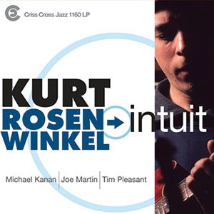 Review of Kurt Rosenwinkel Quartet: Intuit