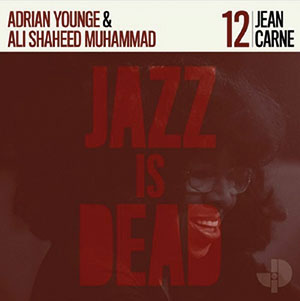 Review of Jean Carne/Adrian Young & Ali Shaheed Muhammed: Jazz is Dead 12: Jean Carne