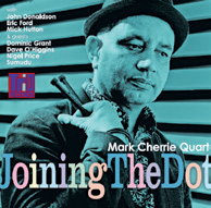 Review of Mark Cherrie Quartet: Joining The Dots