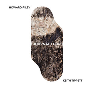 Review of Howard Riley/Keith Tippett: Journal Four