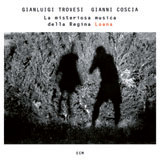 Review of Gianluigi Trovesi/Gianni Coscia: La Misteriosa Musica Della Regina Loana