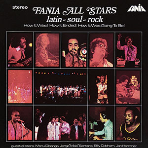 Review of Fania All Stars: Latin–Soul–Rock