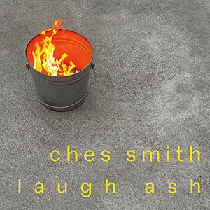 Review of Ches Smith: Laugh Ash