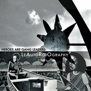 Review of Heroes Are Gang Leaders: LeAutoRoiOgraphy