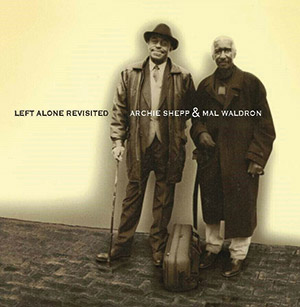 Review of Archie Shepp & Mal Waldron: Left Alone