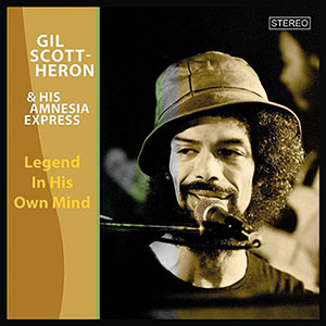 Review of Gil Scott-Heron & Amnesia Express: Legend In His Own Mind