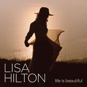 Review of Lisa Hilton: Life Is Beautiful