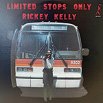 Review of Rickey Kelly: Limited Stops Only