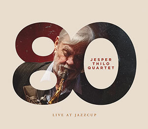 Review of Jesper Thilo Quartet: Live At JazzCup