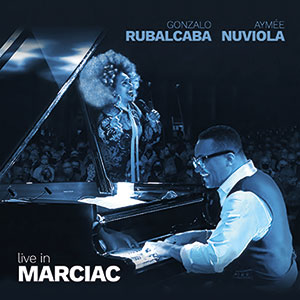 Review of Gonzalo Rubalcaba/Aymée Nuviola: Live At Marciac
