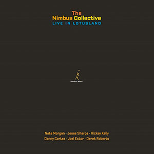 Review of Nimbus Sextet: Live In Lotusland