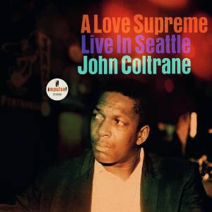 Review of John Coltrane: A Love Supreme: Live In Seattle