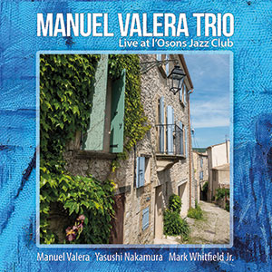 Review of Manuel Valera Trio: Live at L’Osons Jazz Club