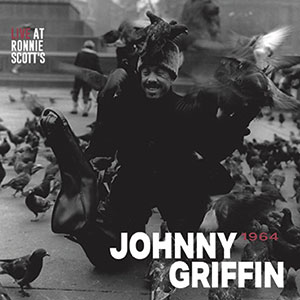 Review of Johnny Griffin: Live at Ronnie Scott’s 1964