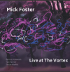 Review of Mick Foster: Live at The Vortex