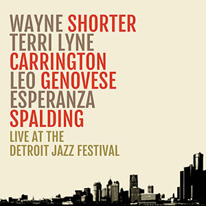 Review of Wayne Shorter, Terri Lyne Carrington, Leo Genovese and Esperanza Spalding: Live at the Detroit Festival