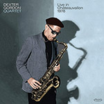 Review of Dexter Gordon Quartet: Willisau 1978