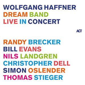 Review of Wolfgang Haffner Dream Band: Live in Concert