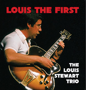 Review of The Louis Stewart Trio: Louis The First