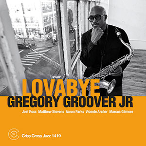 Review of Gregory Groover Sextet: Lullaby