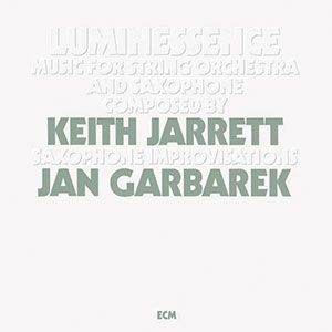 Review of Keith Jarrett and Jan Garbarek: Luminissence