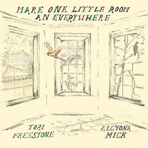 Review of Tori Freestone & Alcyona Mick: Make One Little Room an Everywhere