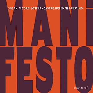 Review of Susan Alcorn/José Lencastre/Hernâni Faustino: Manifesto