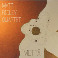 Review of Matt Ridley 4tet: Mettã