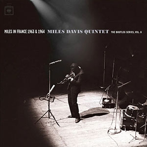 Review of Miles Davis Quintet: Miles in France 1963 & 1964 – The Bootleg Series, Vol. 8