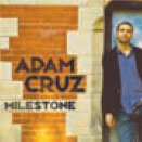 Review of Adam Cruz: Milestone