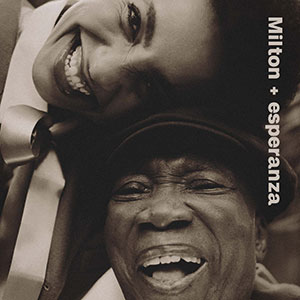 Review of Milton Nascimento & esperanza spalding: Milton + esperanza 