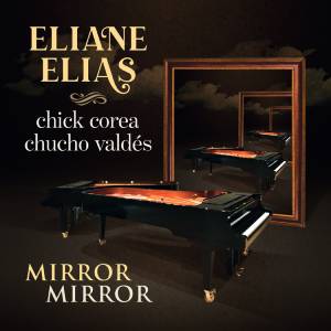 Review of Eliane Elias: Mirror Mirror