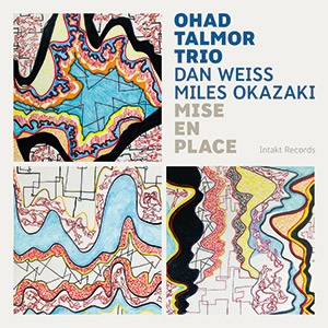 Review of Ohad Talmor Trio: Mise En Place