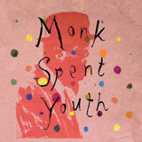 Review of Ben Davis/Fred Thomas/Zac Gvirtzman: Monk Spent Youth