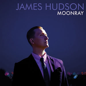 Review of James Hudson: Moonray