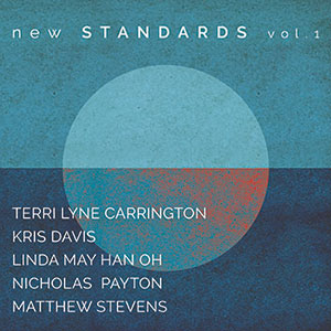 Review of Terri Lyne Carrington: New Standards Vol. 1