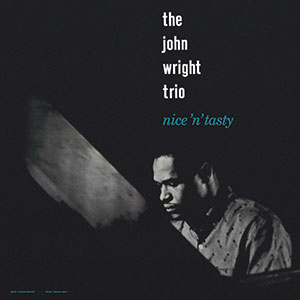 Review of The John Wright Trio: Nice ‘n’ Tasty