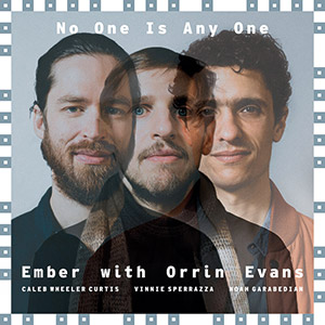 Review of Ember with Orrin Evans: No One is Any One