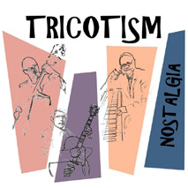 Review of Tricotism: Nostalgia