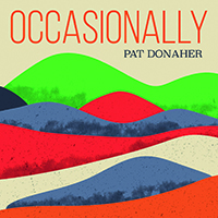 Review of Pat Donaher: Occasionally