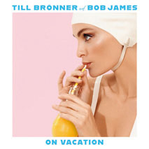 Review of Till Brönner and Bob James: On Vacation