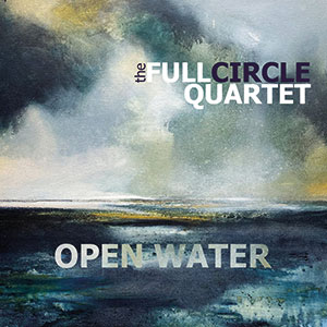 Review of The Full Circle Quartet: Open Water