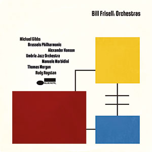 Review of Bill Frisell: Orchestras