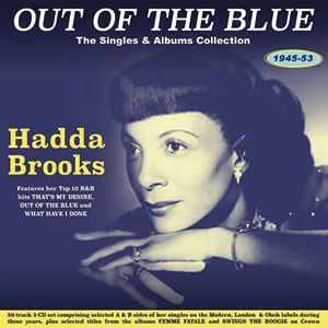 Review of Hadda Brooks: Out of the Blue: The Singles and Albums Collection 1945-53