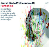 Review of Jazz At Berlin Philharmonic IX: Pannonica – Tribute to the Jazz Baroness